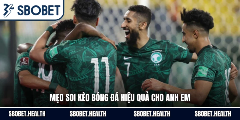 Mẹo soi kèo bóng đá hiệu quả cho anh em