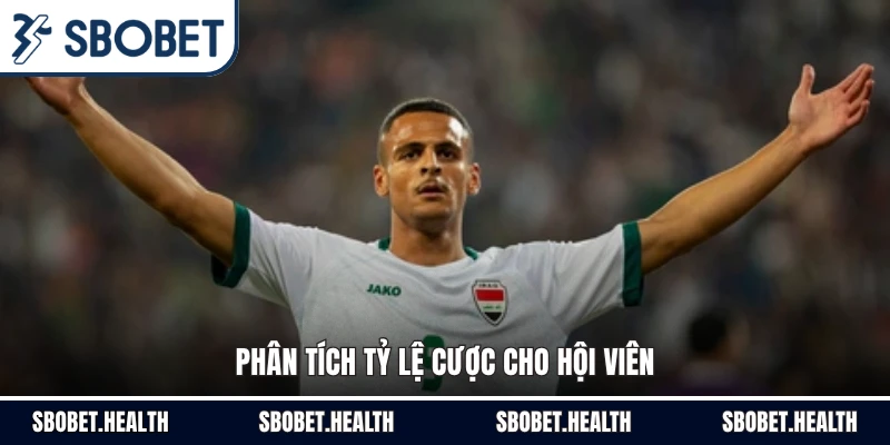 Phân tích tỷ lệ cược cho hội viên